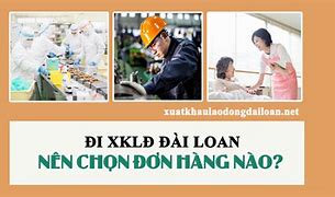 Có Nên Đi Xklđ Đài Loan 2022 Không ؟ English Version Pdf