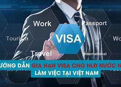 Dịch Vụ Làm Visa Lao Động Cho Người Nước Ngoài