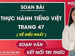 Ngữ Văn Lớp 6 Thực Hành Tiếng Việt Trang 47